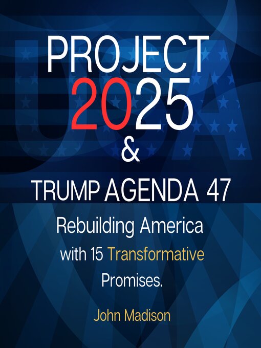 Cover image for Project 2025 and Trump Agenda 47